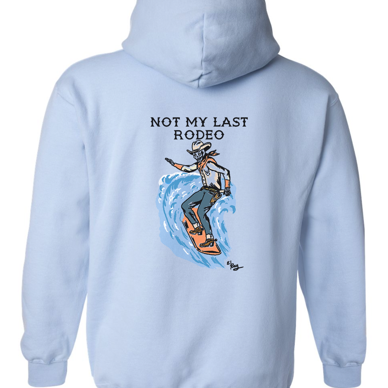 Not My Last Hoodie