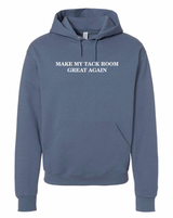 Make My Tack Room Great Again Hoodie