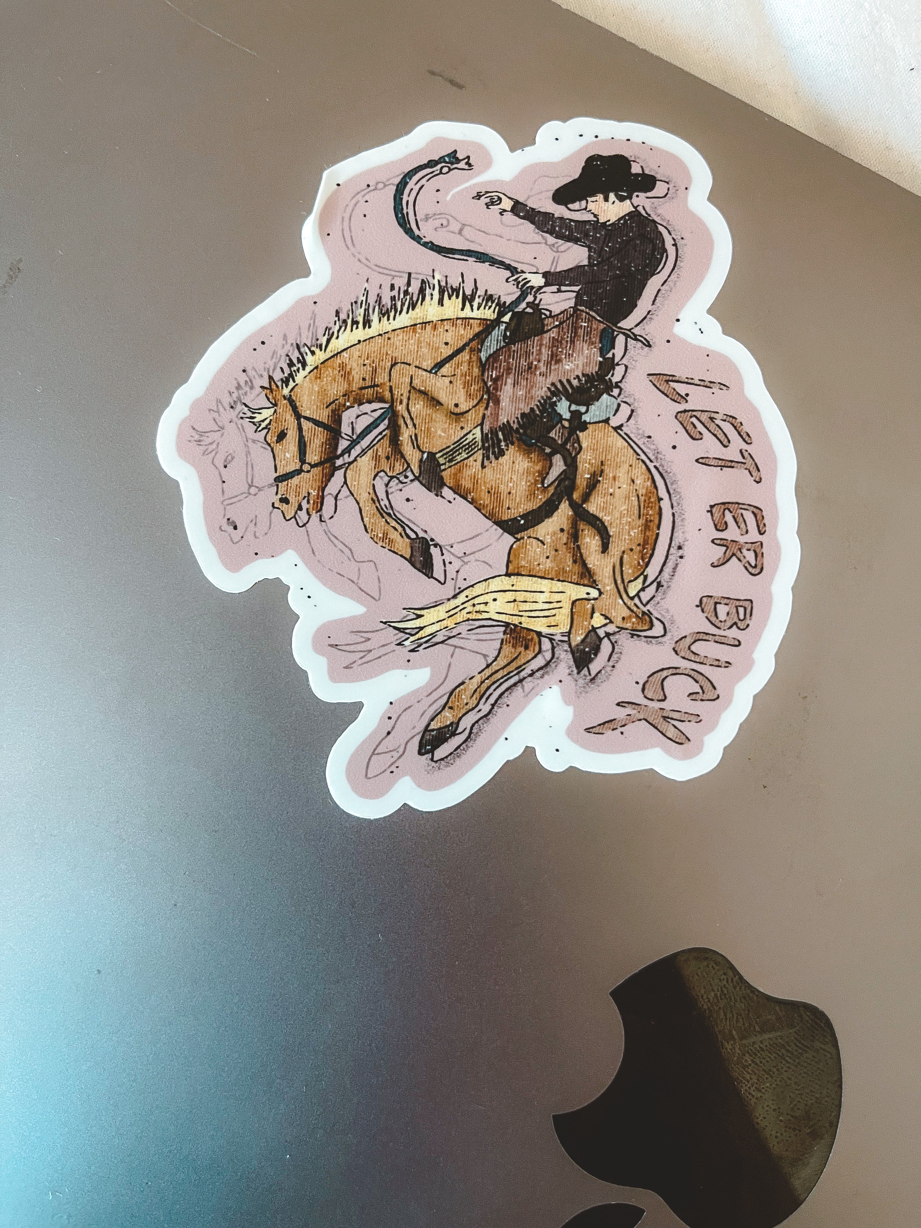 Let It Buck Sticker - The Modern Cowgirl 